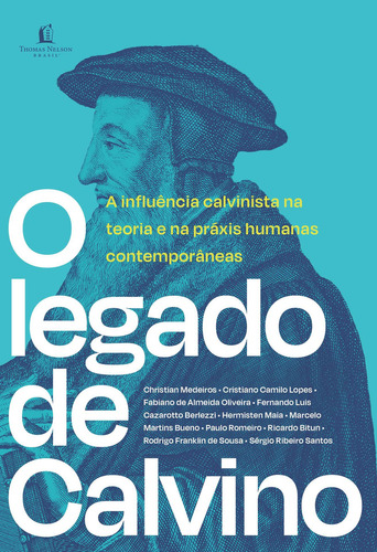 O Legado De Calvino, De Marcelo O Martins Buen. Editora Thomas Nelson Brasil Em Português