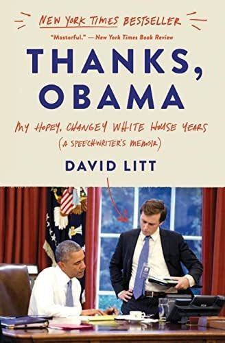 Book : Thanks, Obama My Hopey, Changey White House Years -.