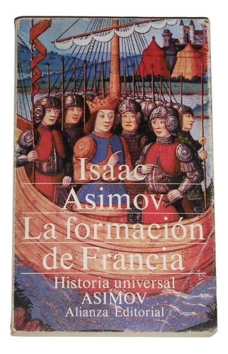 La Formacion De Francia / Isaac Asimov / Historia Universal