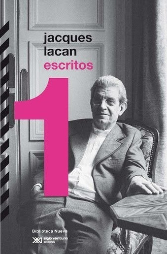 Escritos 1, Jacques Lacan, Ed. Sxxi