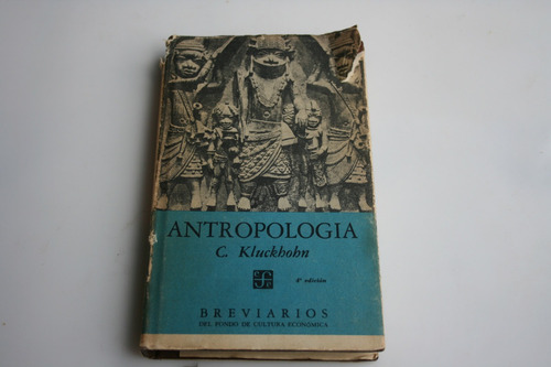 Cod1 Antropologia , C. Kluckhobn , Año 1962 , 324 Paginas