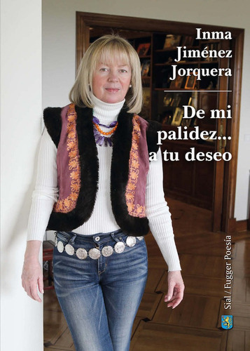 DE MI PALIDEZ... A TU DESEO, de Jiménez Jorquera, Inma. Editorial SIAL EDICIONES, tapa blanda en español