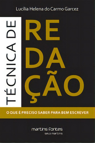 Técnica De Redação, De Garcez Carmo. Editora Martins Fontes - Selo Martins, Capa Mole Em Português
