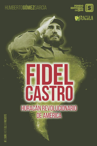 Libro: Fidel Castro, Huracán Revolucionario América: Biog