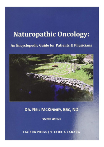 Libro: Oncología Naturopática: Una Guía Enciclopédica Para &