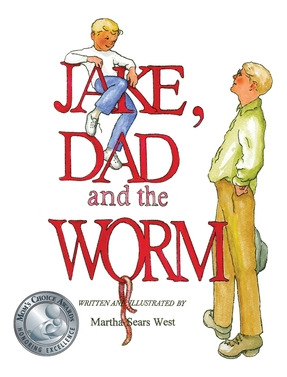 Libro Jake, Dad And The Worm - West, Martha Sears