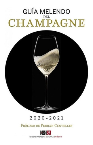 Libro: Guía Melendo Del Champagne 2020-2021. Melendo Garcia,