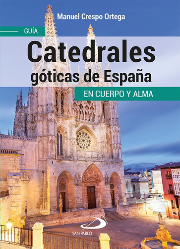 Catedrales Góticas De España, De Manuel Crespo Ortega