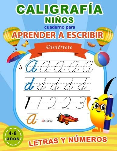 Libro : Caligrafia Niños Cuaderno Para Aprender A Escribir