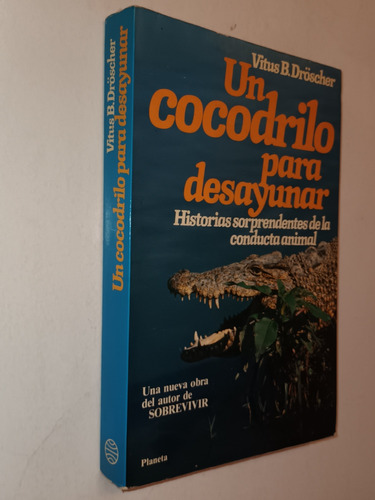 Un Cocodrilo Para Desayunar- Vitus B. Droscher