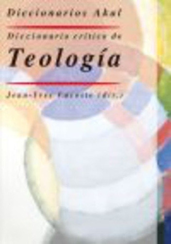 Diccionario Akal Critico De Teologia - Jean-yves Lacoste