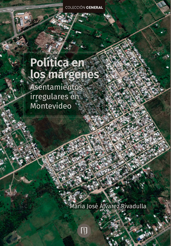 Políticas En Los Márgenes. Asentamient... (libro Original)