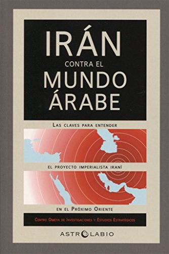 Iran Contra El Mundo Arabe - Vv Aa 