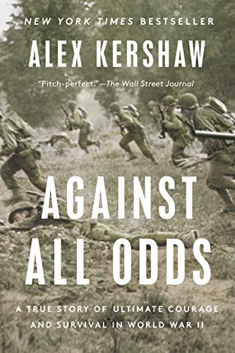 Book : Against All Odds A True Story Of Ultimate Courage An