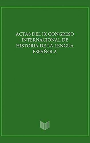 Actas Ix Congreso Internacional De Historia De La Lengua