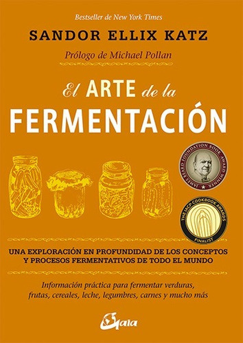 El Arte De La Fermentación - Sandor Ellix Katz