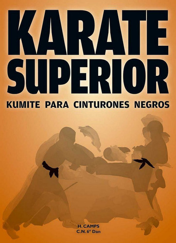 Karate Superior Kumite Para Cinturones Negros - Camps Mes...