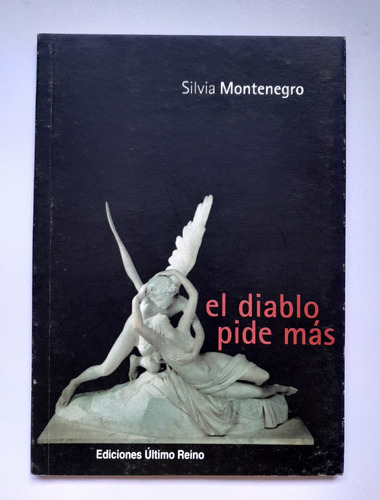 El Diablo Pide Más - Silvia Montenegro