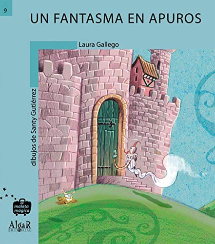 Un fantasma en apuros: 9 (Maleta Mágica), de Laura Gallego. Algar Editorial, tapa pasta blanda, edición 01 en español, 2005