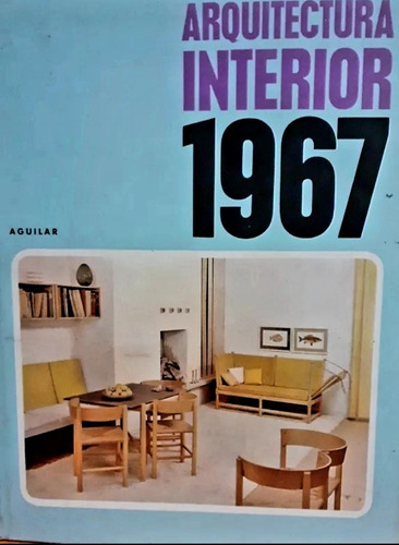 Arquitectura Interior - Aguilar - 1967