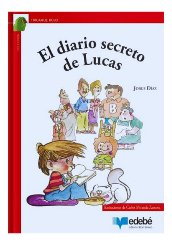 El Diario Secreto De Lucas - Jorge Díaz