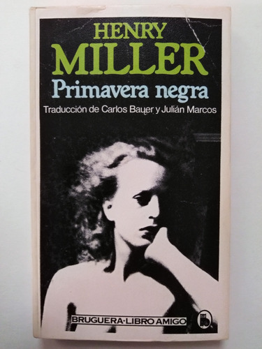 Henry Miller - Primavera Negra 