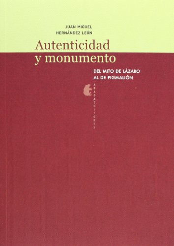 Libro Autenticidad Y Monumento De Hernández León Juan Miguel