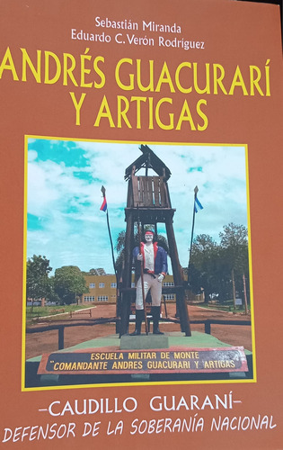 Andrés Guacurarí Y Artigas - Sebastián Miranda