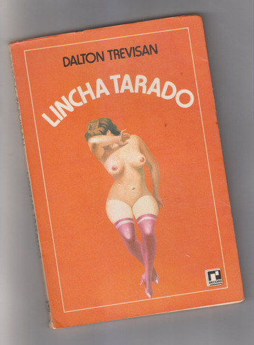 F -livro Lincha Tarado De Dalton Trevisan
