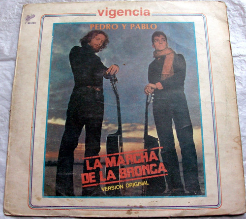 Pedro Y Pablo - La Marcha De La Bronca / Vinilo Reed. 1983 (Usado)