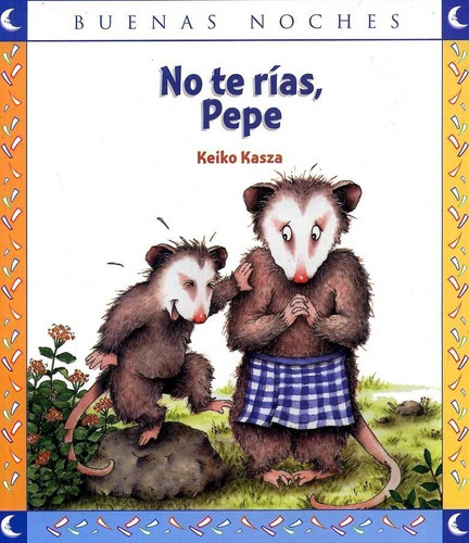 No Te Rias Pepe, De Keiko Kasza. Sin Editorial En Español