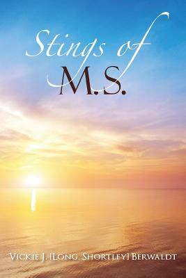 Libro Stings Of M.s. - [long, Shortley] Berwaldt Vickie J.