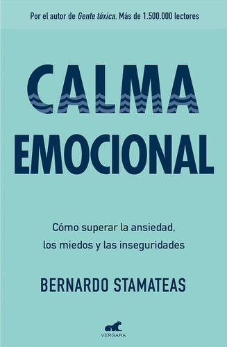 Libro: Calma Peace: Cómo Superar La Ansiedad, Los Miedos Y L