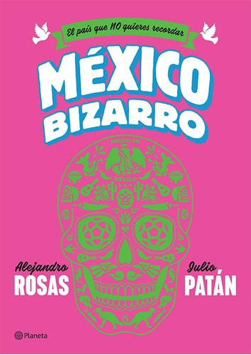 Libro: México Bizarro (spanish Edition)