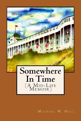 Libro Somewhere In Time: (a Mid-life Memoir) - Potter, Wh...