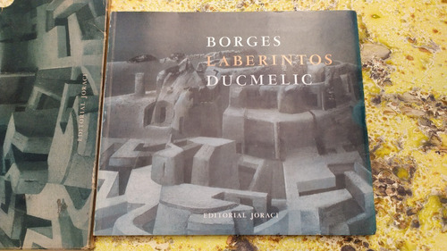 J. L. Borges, Z. Ducmelic. Laberintos | 1.ª Ed 1977 Dedicado