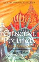 Livro Ciência E Política: Duas Vocações - Weber, Max [2001]