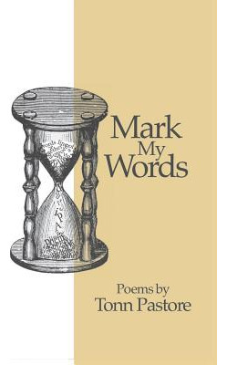 Libro Mark My Words: Poems By Tonn Pastore - Harlin, Lynn...