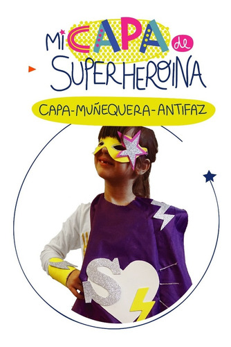 Kit Mi Disfraz De Superheroina Manualidades Para Niños