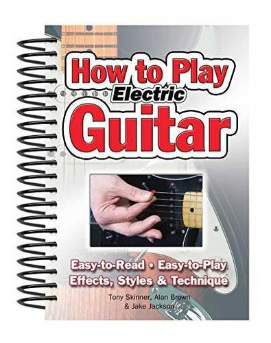 Book : How To Play Electric Guitar Easy To Read, Easy To...