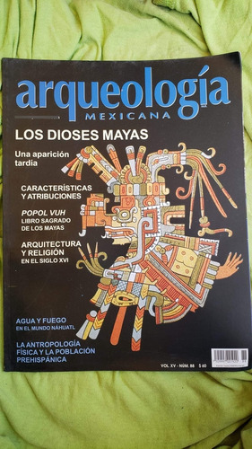 Revista Arqueologia Mexicana La 88 Los Dioses Mayas
