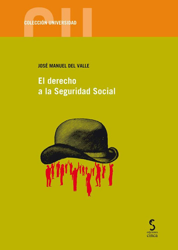 Derecho A La Seguridad Social,el - Valle, Jose Manuel Del
