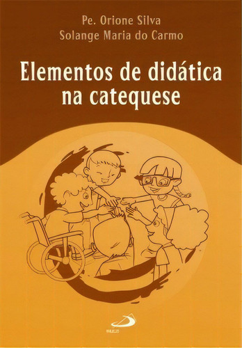 Elementos De Didática Na Catequese, De Carmo Do. Paulus Editora Em Português