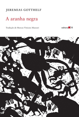 A aranha negra, de Gotthelf, Jeremias. Editorial Editora 34 Ltda., capa mole em português, 2017