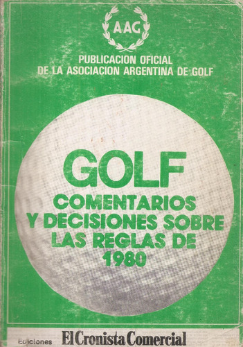 Golf, Comentarios Y Decisiones Sobre Las Reglas De 1980