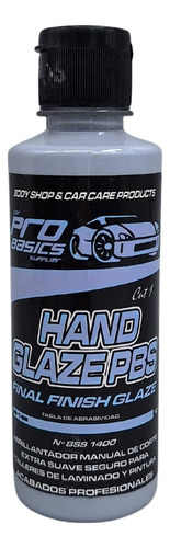 Hand Glaze Pbs Probasics Abrillantador Acabado Final 250ml