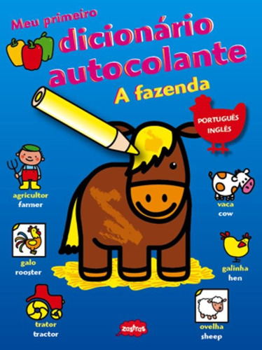 A fazenda : Meu primeiro dicionário autocolante, de Zastras a. Editora Brasil Franchising Participações Ltda em português, 2009