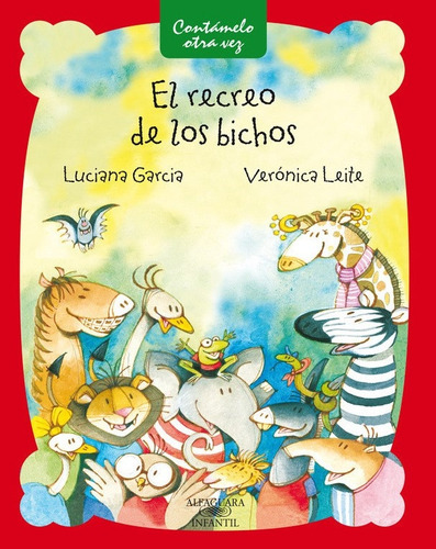 Recreo De Los Bichos, El - Luciana Garcia / Verónica Leite