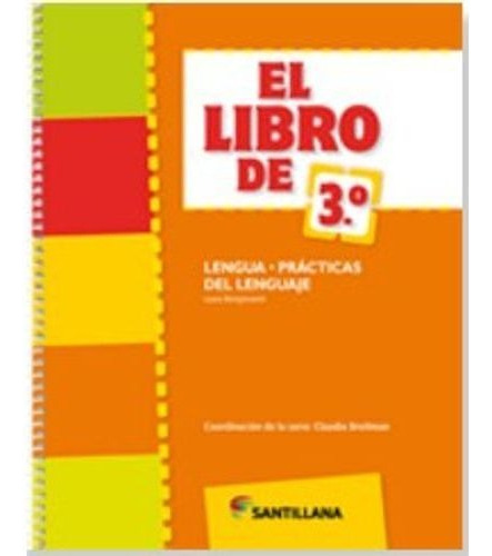 El Libro De 3° Lengua + Prácticas Del Lenguaje