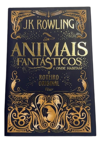 Livro Animais Fantásticos E Onde Habitam Edição 1 Ano 2017 Em Português J.k. Rowling Editora Rocco